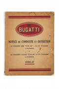 BUGATTI  Notice de conduite et entretien châssis type 40 et type 38, 1926-27