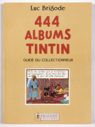 BRIGODE  444 albums de Tintin