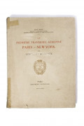 "La Première Traversée Aérienne Paris- New York par Costes et Bellonte"