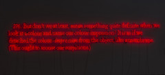 Joseph KOSUTH (Né en 1945) ON COLOR (RED), AFTER AUGUSTINE #I - 1990 Néon rouge, cable et transformateur montés sur mur