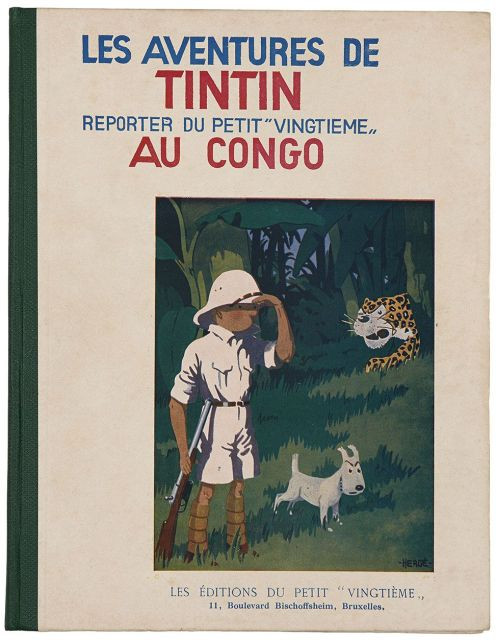 HERGÉTINTIN N°02LES AVENTURES DE TINTIN REPORTER DU PETIT « VINGTIEME »TINTIN AU CONGOLes Éditions du Petit « Vingtième », 1931. Édi...