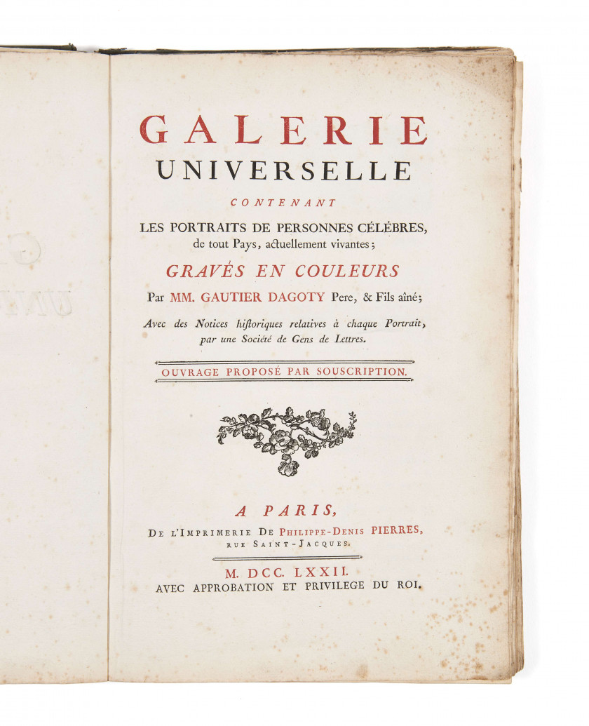 JACQUES FABIEN ET JEAN-BAPTISTE ANDRÉ GAUTIER-DAGOTY (1716-1785 et 1740-1786) Galerie universelle contenant les portraits de personn...