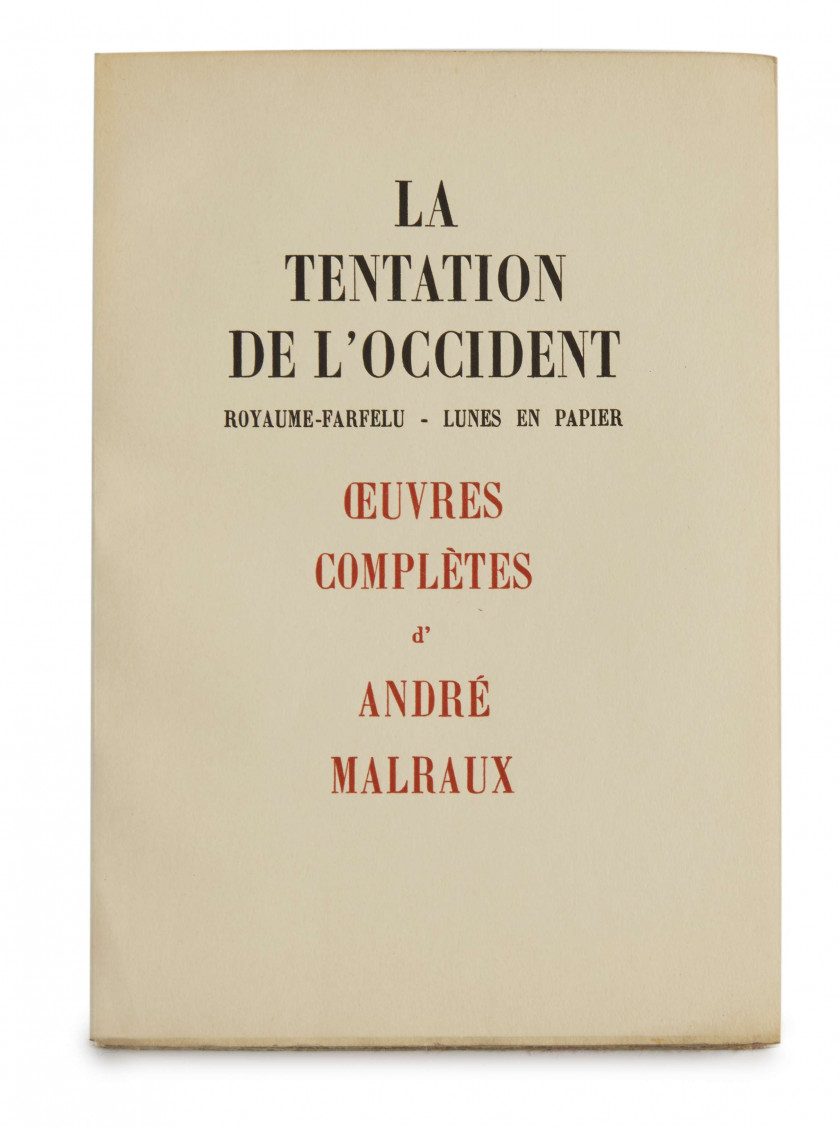 André Malraux 1901-1976 Œuvres complètes