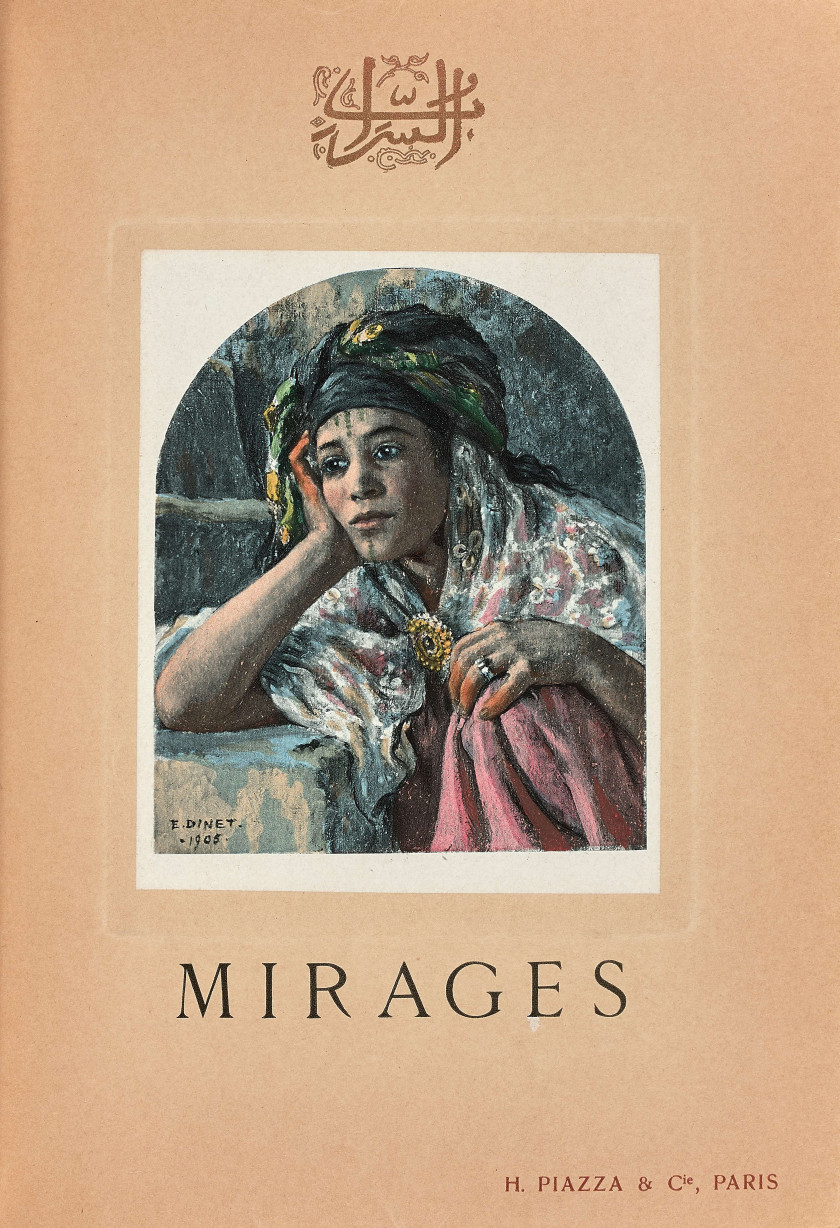 <b>Étienne DINET &amp; Sliman BEN IBRAHIM BAMER</b> 1861-1929 &amp; 1870-1953<br/>Mirages, scènes de la vie arabe