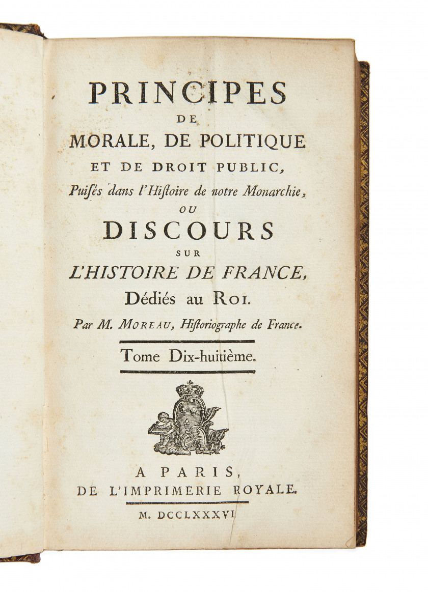 MOREAU (Jacob-Nicolas)  Principes de morale, de politique et de droit public, puisés dans l'histoire de notre monarchie… Tome dix-hu..