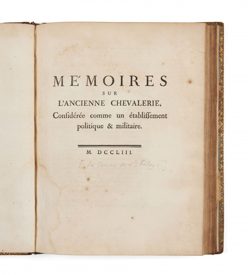 [LA CURNE de SAINTE- PALAYE (Jean-Baptiste)]  Mémoires sur l'ancienne chevalerie considérée comme un établissement politique & milit..