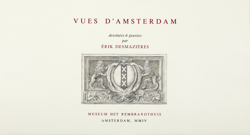 Erik DESMAZIERES (Né en 1948) Vues d'Amsterdam - 2004 Dessinées et gravées par Erik Desmazières