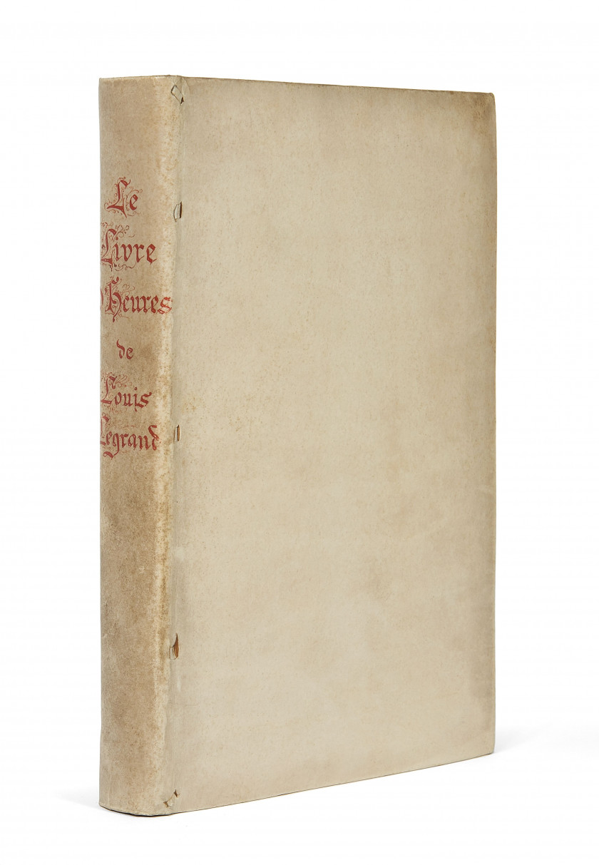 * LEGRAND (Louis) Le Livre d'heures de Louis Legrand. Paris, Gustave Pellet, 1898.