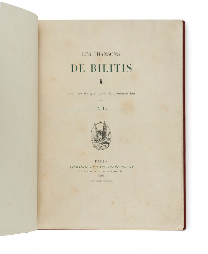 LOUŸS (Pierre) Les Chansons de Bilitis. Traduites du grec pour la première fois par P. L. Paris, Librairie de l'Art indépendant, 189..