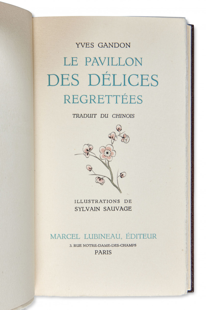 [SAUVAGE].- GANDON (Yves) Le Pavillon des délices regrettées. Traduit du chinois. Paris, Marcel Lubineau, [1946].